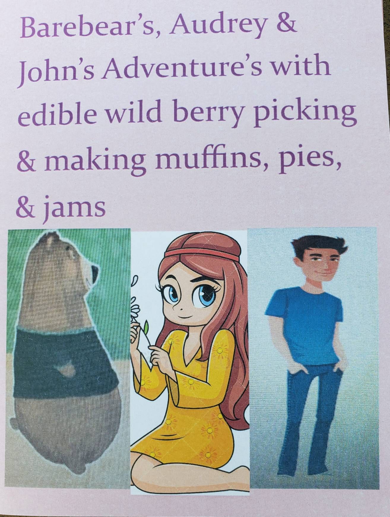Barebear John And Audrey’S Adventure In Wild Berry Picking